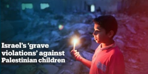 United Nations Accuses Israel of ‘Grave Violations’ against Palestinian Children